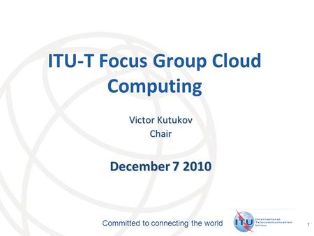 ITU-T Focus Group Cloud Computing