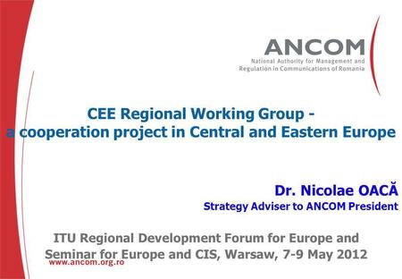 Dr. Nicolae OACĂ Strategy Adviser to ANCOM President