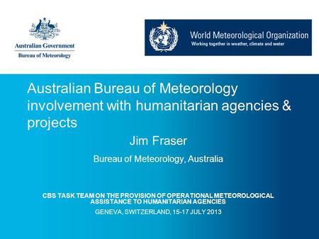 Jim Fraser Bureau of Meteorology, Australia