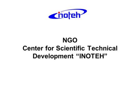 NGO Center for Scientific Technical Development INOTEH.