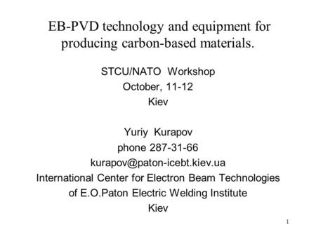 EB-PVD technology and equipment for producing carbon-based materials.