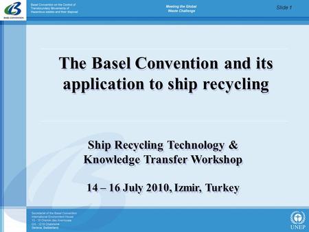 The Basel Convention and its application to ship recycling