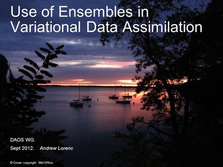Use of Ensembles in Variational Data Assimilation