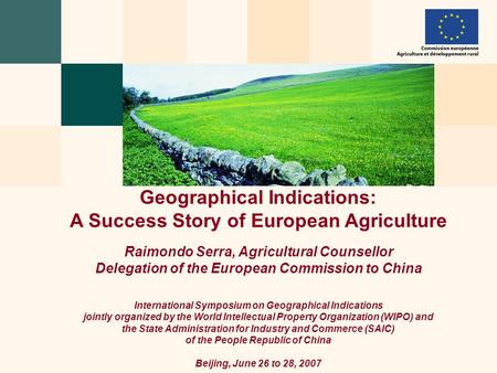 Geographical Indications: A Success Story of European Agriculture