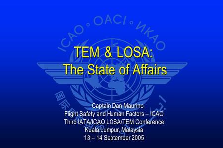 TEM & LOSA: The State of Affairs