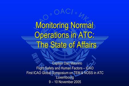 Monitoring Normal Operations in ATC: The State of Affairs