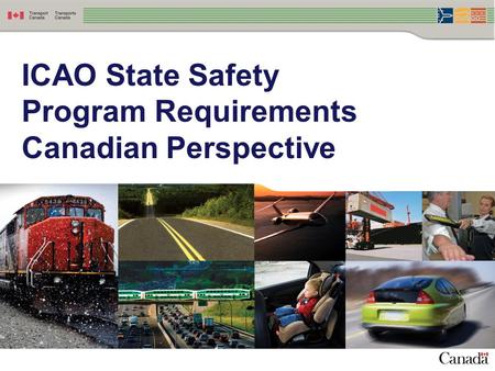 ICAO State Safety Program Requirements Canadian Perspective.