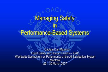Managing Safety in Performance-Based Systems