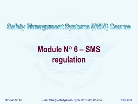 Module N° 6 – SMS regulation