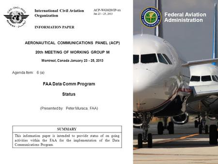 FAA Data Comm Program Status AERONAUTICAL COMMUNICATIONS PANEL (ACP)