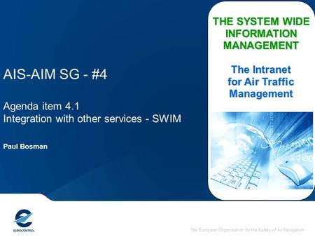 AIS-AIM SG - #4 Agenda item 4.1 Integration with other services - SWIM