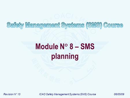 Module N° 8 – SMS planning