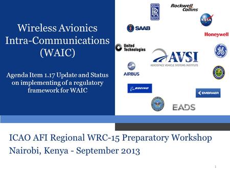 Wireless Avionics Intra-Communications (WAIC) Agenda Item 1