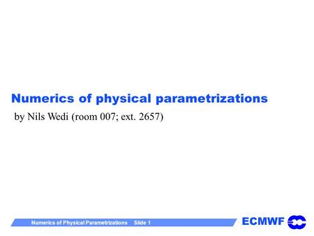 Numerics of physical parametrizations