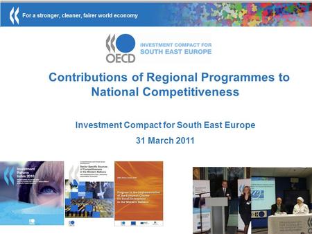 Contributions of Regional Programmes to National Competitiveness Investment Compact for South East Europe 31 March 2011 November 2010.