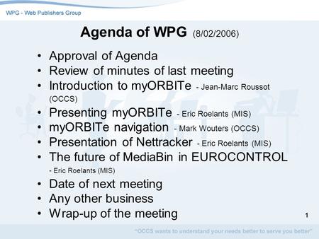 Agenda of WPG (8/02/2006) Approval of Agenda