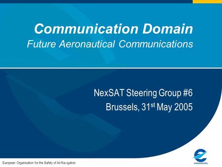 Communication Domain Future Aeronautical Communications