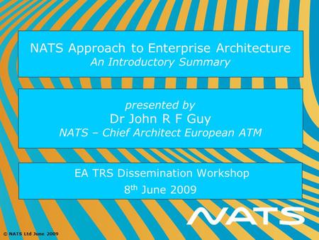 NATS Approach to Enterprise Architecture An Introductory Summary