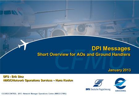 DPI Messages Short Overview for AOs and Ground Handlers