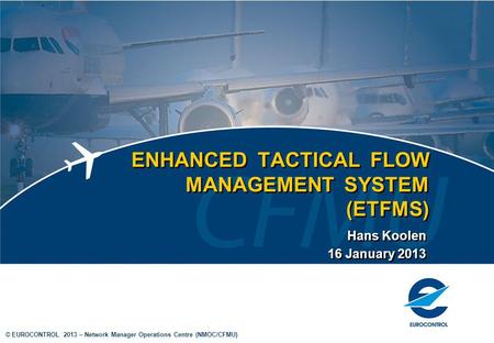 ENHANCED TACTICAL FLOW MANAGEMENT SYSTEM (ETFMS)