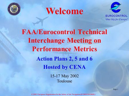 FAA/Eurocontrol Technical Interchange Meeting on Performance Metrics