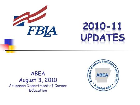 ABEA August 3, 2010 Arkansas Department of Career Education.
