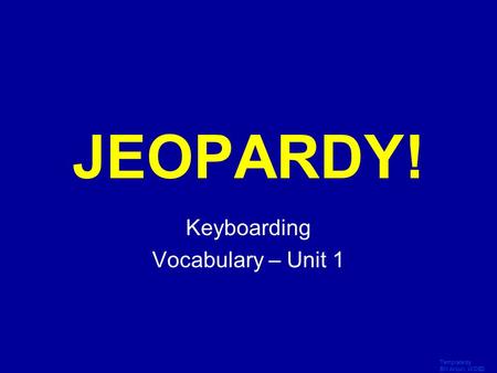Keyboarding Vocabulary – Unit 1