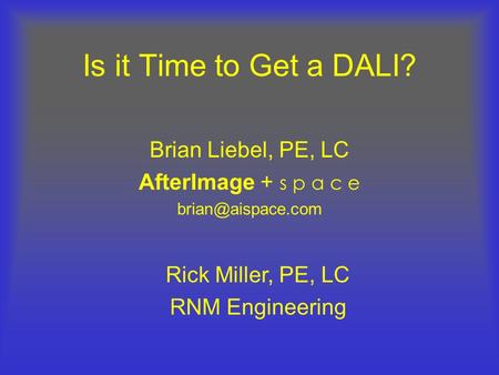Brian Liebel, PE, LC AfterImage + s p a c e
