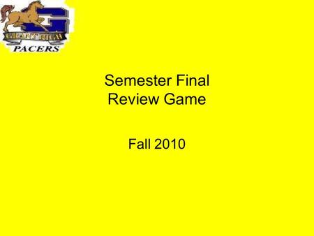 Semester Final Review Game Fall 2010. EcologyDNA and Proteins Cell Structure and Function Cellular Energy Variety 100 200 300 400 500.