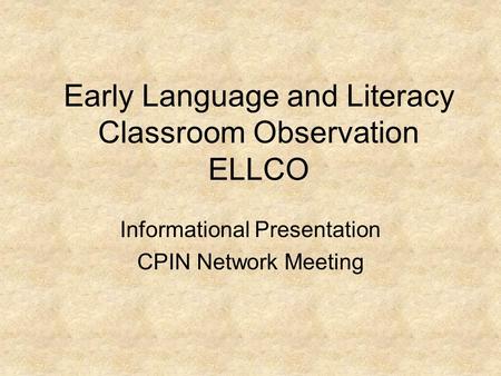 Early Language and Literacy Classroom Observation ELLCO