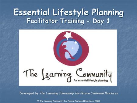 Essential Lifestyle Planning Facilitator Training - Day 1