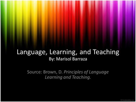 Language, Learning, and Teaching