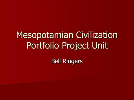 Mesopotamian Civilization Portfolio Project Unit Bell Ringers.