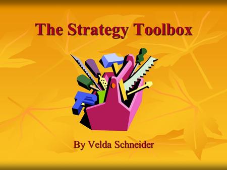 The Strategy Toolbox By Velda Schneider.