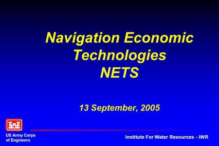 Navigation Economic Technologies NETS 13 September, 2005