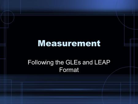 Following the GLEs and LEAP Format