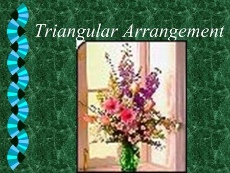Triangular Arrangement