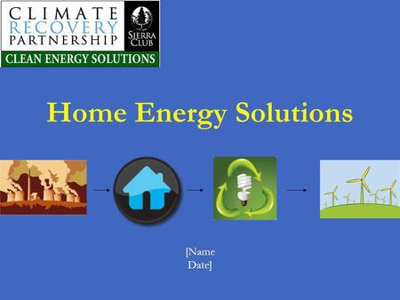 Home Energy Solutions [Name Date].