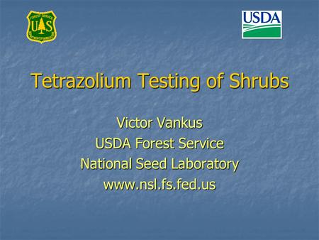 Tetrazolium Testing of Shrubs