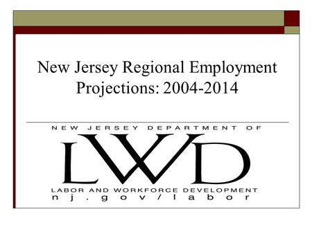 New Jersey Regional Employment Projections: 2004-2014.