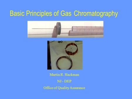 Basic Principles of Gas Chromatography