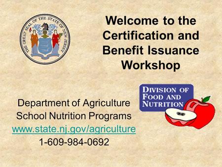 Welcome to the Certification and Benefit Issuance Workshop