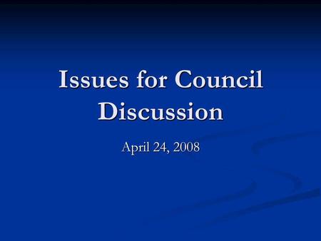 Issues for Council Discussion April 24, 2008. Critical Habitat Changes made to Chapter II, IV and V in response to comments received, and experience gained.