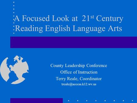 A Focused Look at 21st Century Reading English Language Arts