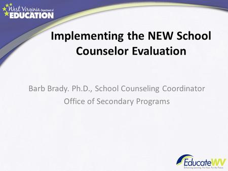 Implementing the NEW School Counselor Evaluation