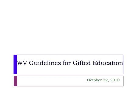 WV Guidelines for Gifted Education