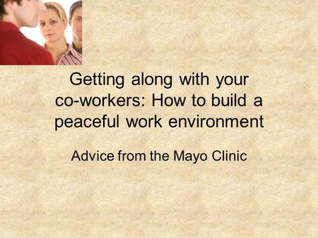 Advice from the Mayo Clinic