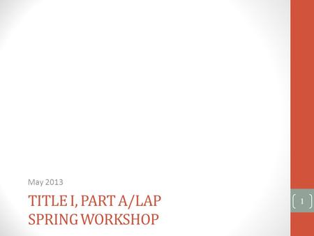 Title I, Part A/LAP Spring Workshop