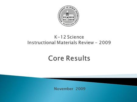 November 2009. 2 The first two processes occurred during Review Week. After the Review Week, top scoring programs were reviewed by a small group for conceptual.