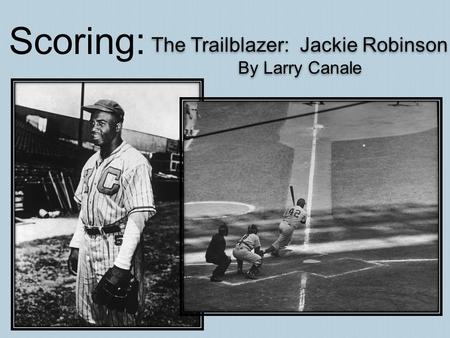 The Trailblazer: Jackie Robinson